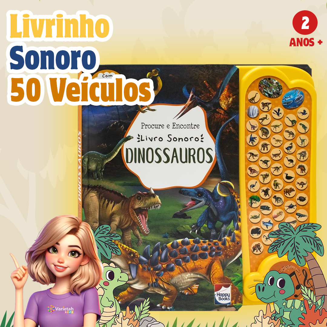 Livro Sonoro dos Dinossauros + Brinde 100% Exclusivo! | Varietah Kids™